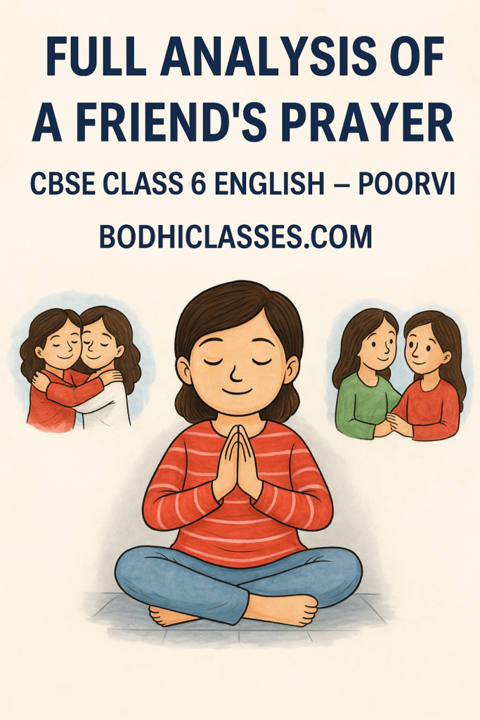 Full Analysis of A Friend’s Prayer CBSE Class 6 English