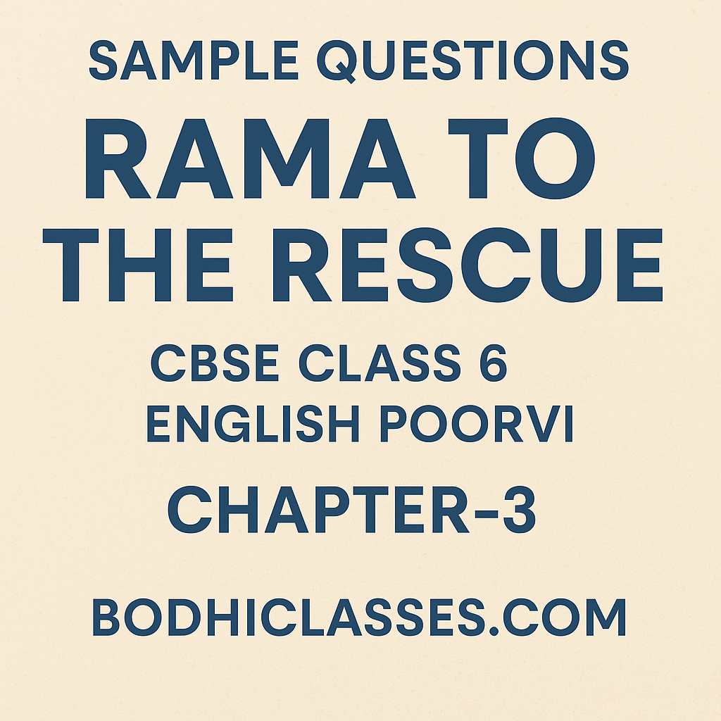 Sample Questions on Rama To The Rescue
