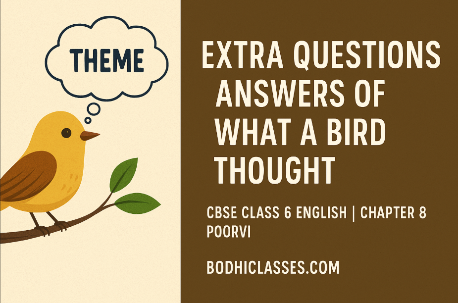 Extra Questions and Answers of What a Bird Thought