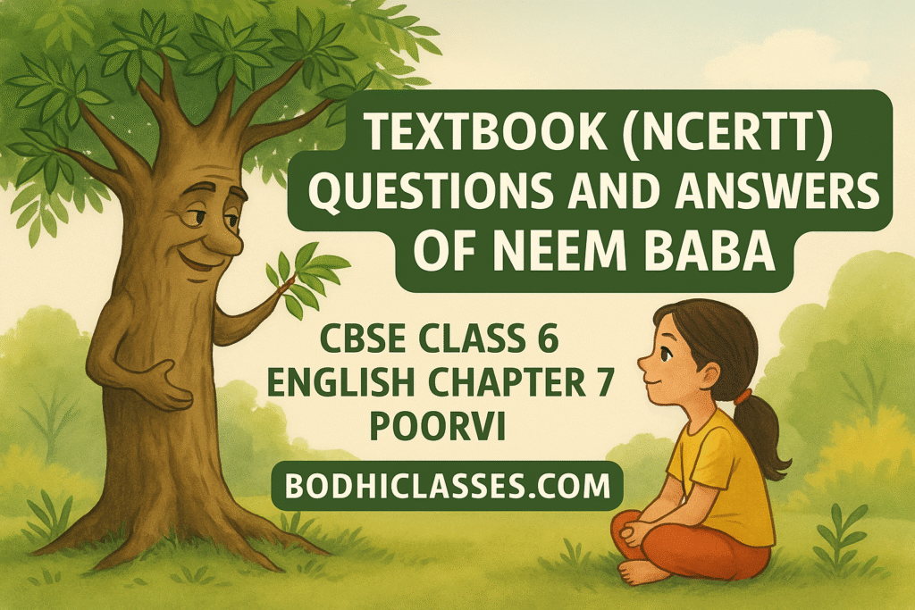 Textbook(Ncert) Questions And Answers of Neem Baba